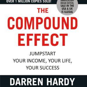 The Compound Effect  By Darren Hardy