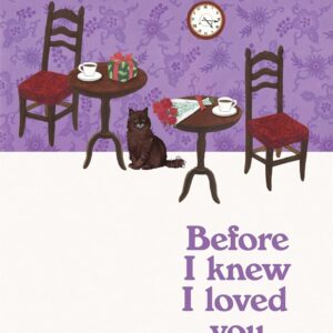 Before I Knew I Loved You: The heartwarming new novel in the cosy Japanese multi-million selling series (Before the Coffee Gets Cold Book 6)
