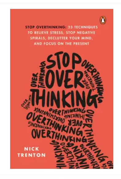 Stop overthinking By N.Trenton