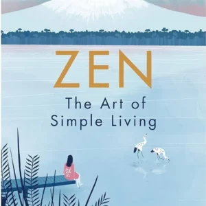 Zen the Art of Simple Living